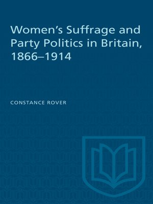 cover image of Women's Suffrage and Party Politics in Britain, 1866–1914